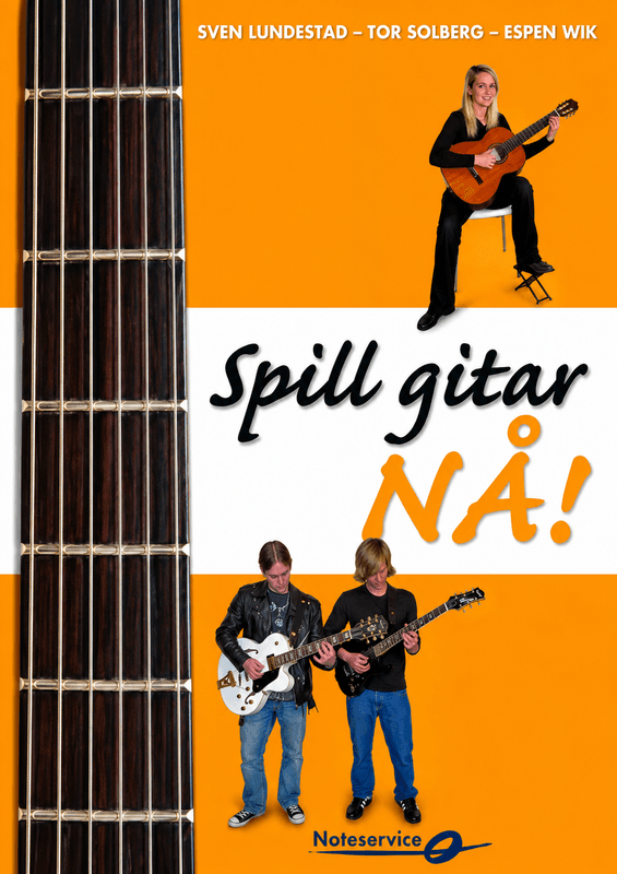 Spill gitar NÅ! - Lundestad, Solberg, Wik